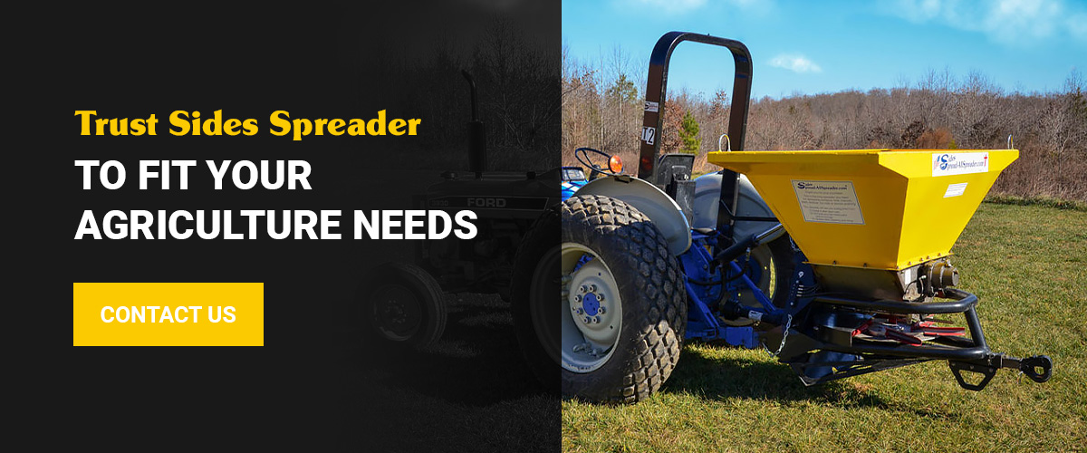 FACTS ON AGRICULTURE Sides Spreaders