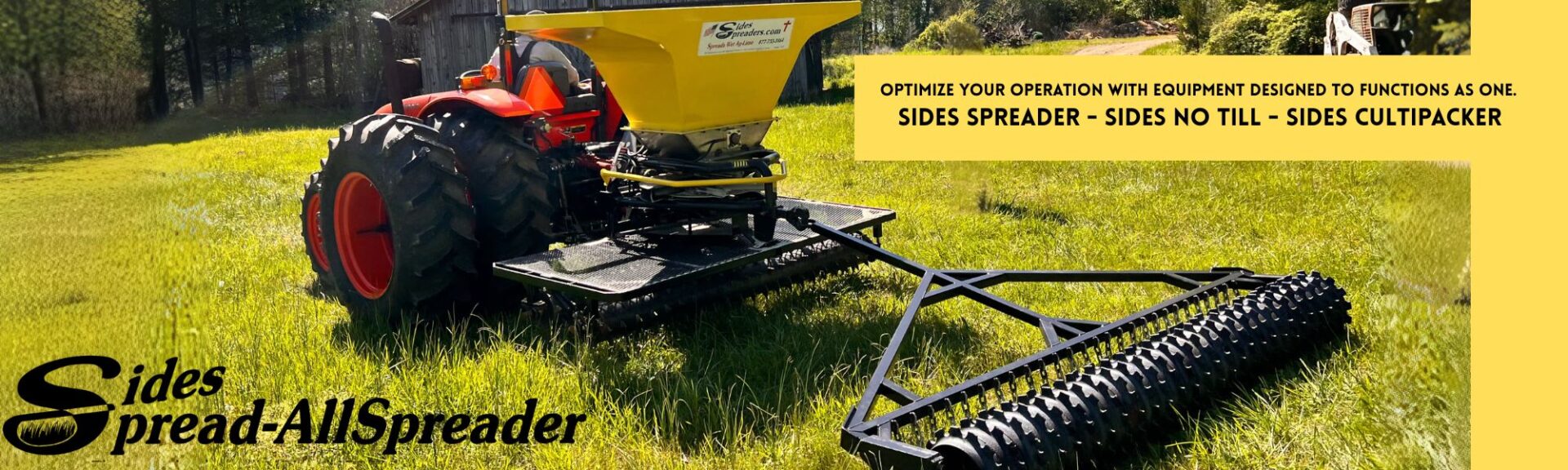 Engineered to Work Together Spreaders, Drills, and Cultipackers Designed as an Integrated System.